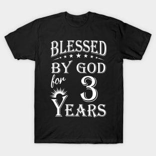 Blessed By God For 3 Years Christian T-Shirt